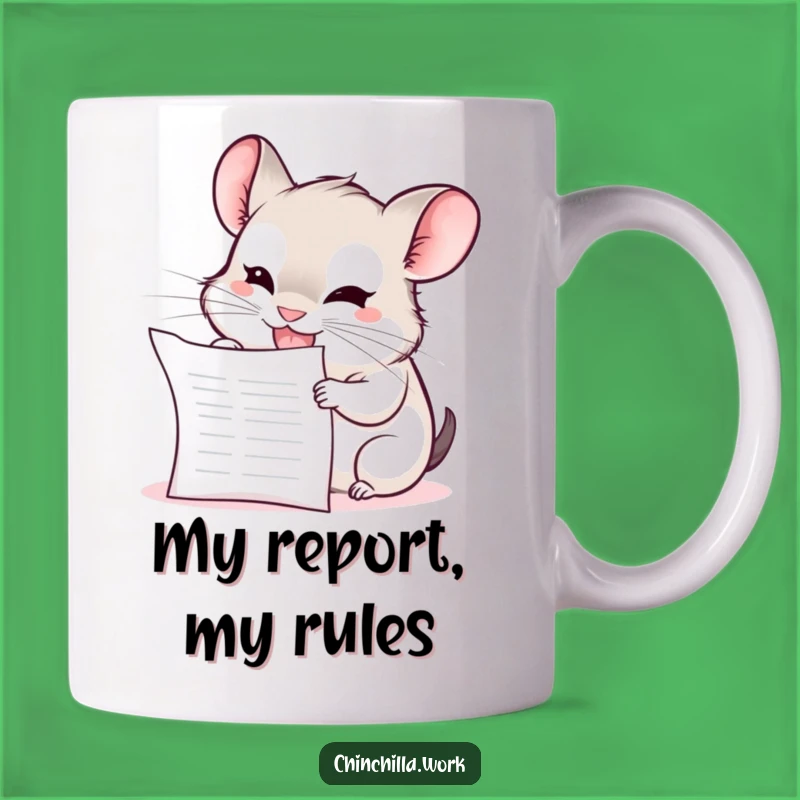 Funny Chinchilla Report Mug: Mischievous Office Humor, Perfect Gift