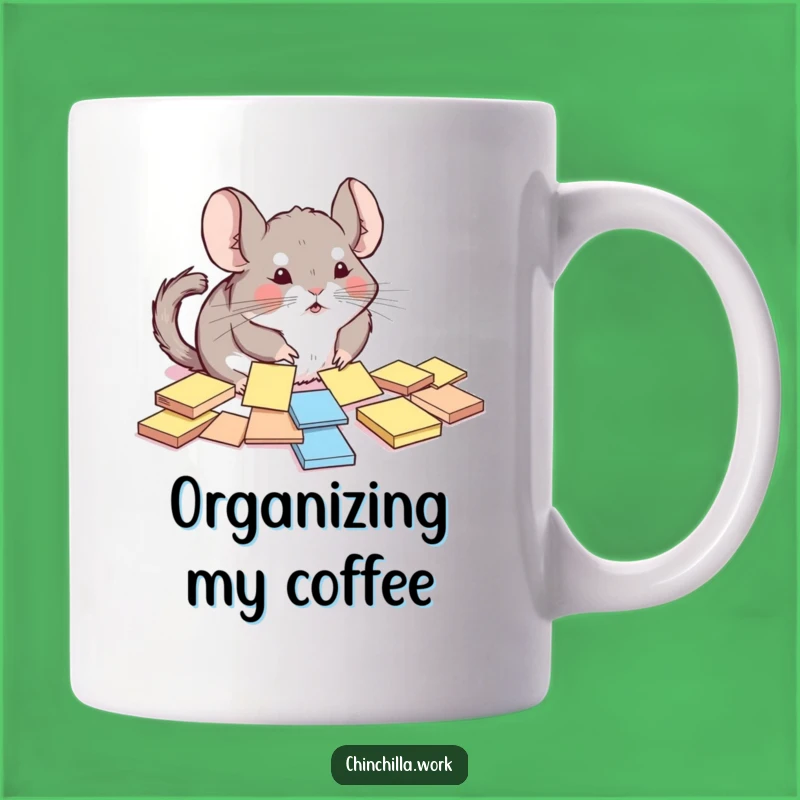 Funny Chinchilla Sticky Note Mug: Organized Chaos & Hilarious Rodent Gift