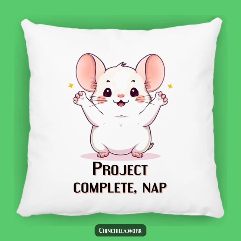 Funny Chinchilla Celebration Pillow: Cozy Comfort for Hard-Earned Success