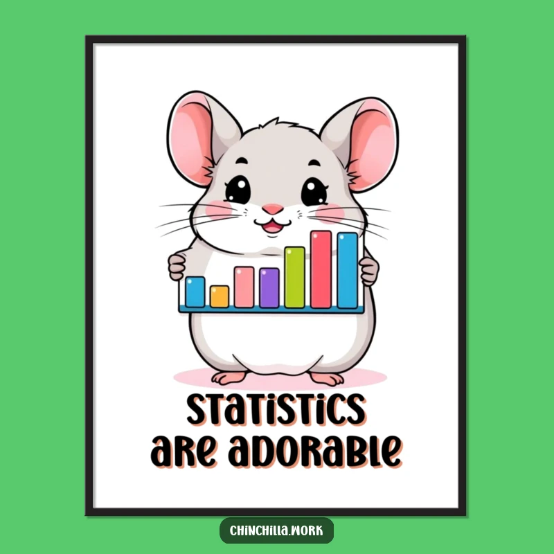 Funny Chinchilla Success Art Print - Hilarious Wall Decor Gift!
