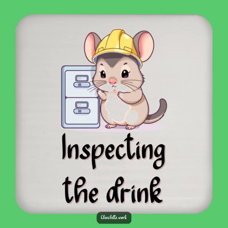 Funny Chinchilla Inspection Coaster: Protect Surfaces with Rodent Diligence