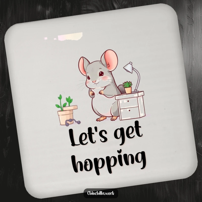 Funny Chinchilla Coaster: A chinchilla joyfully hops at a miniature desk, adding a humorous and energetic touch to your drink station.