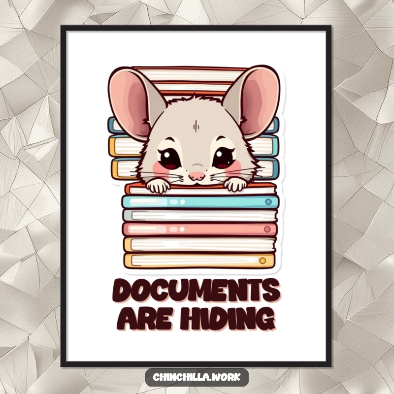 Funny Chinchilla Poster: A chinchilla peeking from behind office folders, whimsical art for any room, a perfect funny gift.