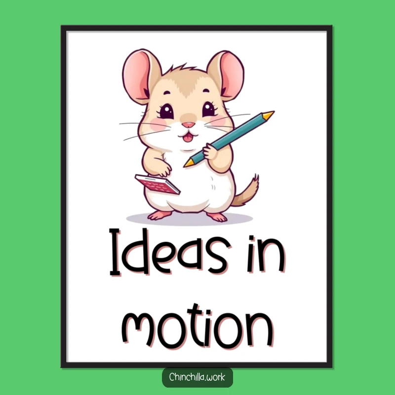 Funny Busy Chinchilla Focus Poster: Hilarious Rodent Multitasking Wall Art