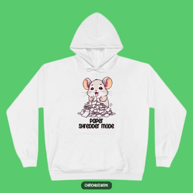 Funny Chinchilla Hoodie Shredding Papers for Cozy Fun