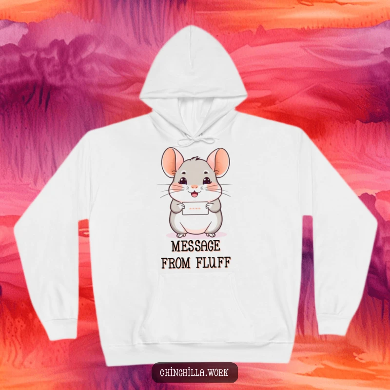 Funny Chinchilla Hoodie: A chinchilla offers a small rolled message with a cheerful wiggle, bringing cozy cheer and humor.