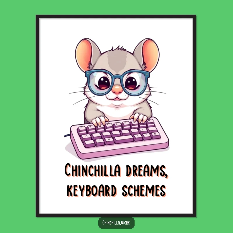 Funny Free Printable Wall Art: Typing Chinchilla Downloadable Decor for Aspiring Geniuses