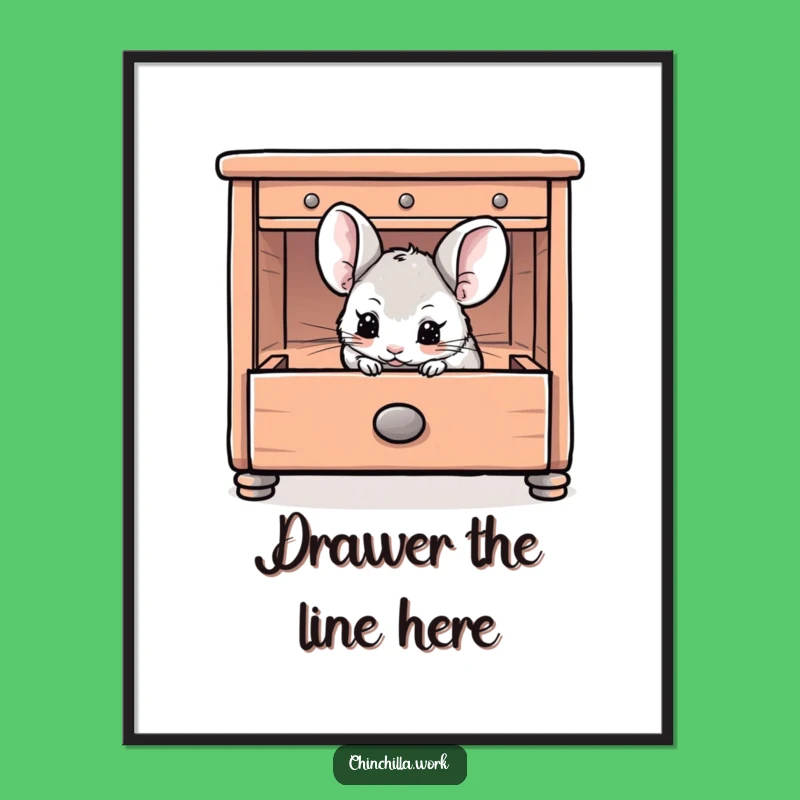 Free Printable Funny Chinchilla Wall Art - Playful Desk Drawer Decor