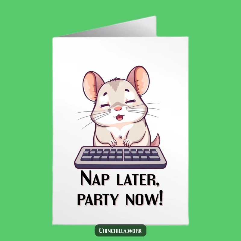 Free Printable Birthday Card: Surprised Chinchilla Keyboard Nap, Funny Gift