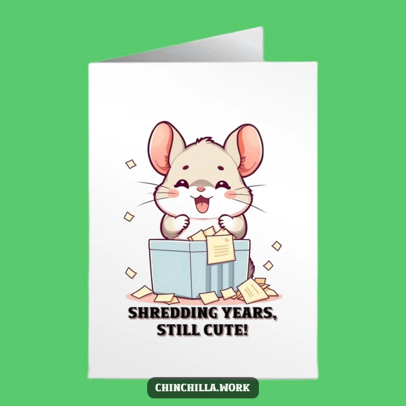 Free Printable Funny Chinchilla Birthday Card: Kawaii Office Shredder Downloadable Gift