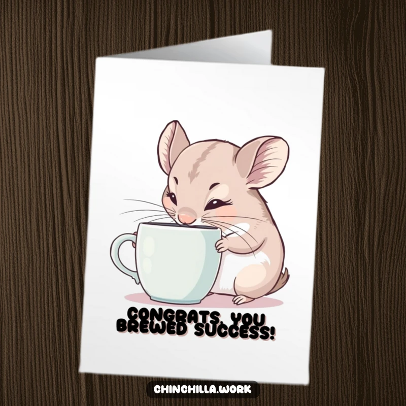 Funny Free Printable Congratulations Card: A curious chinchilla sniffs a coffee mug intensely, ears alert.