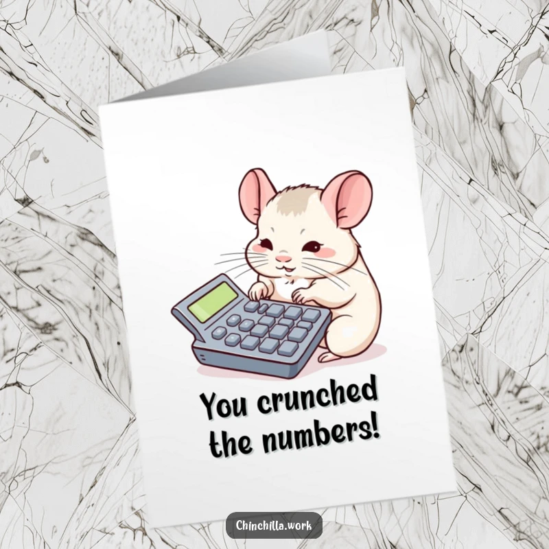 Funny Free Printable Congratulations Card: A focused chinchilla masters a huge calculator, celebrating their smarts and success.
