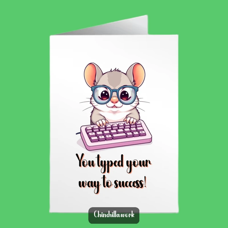 Free Printable Congratulations Card: Typing Chinchilla Downloadable for Driven Achievers