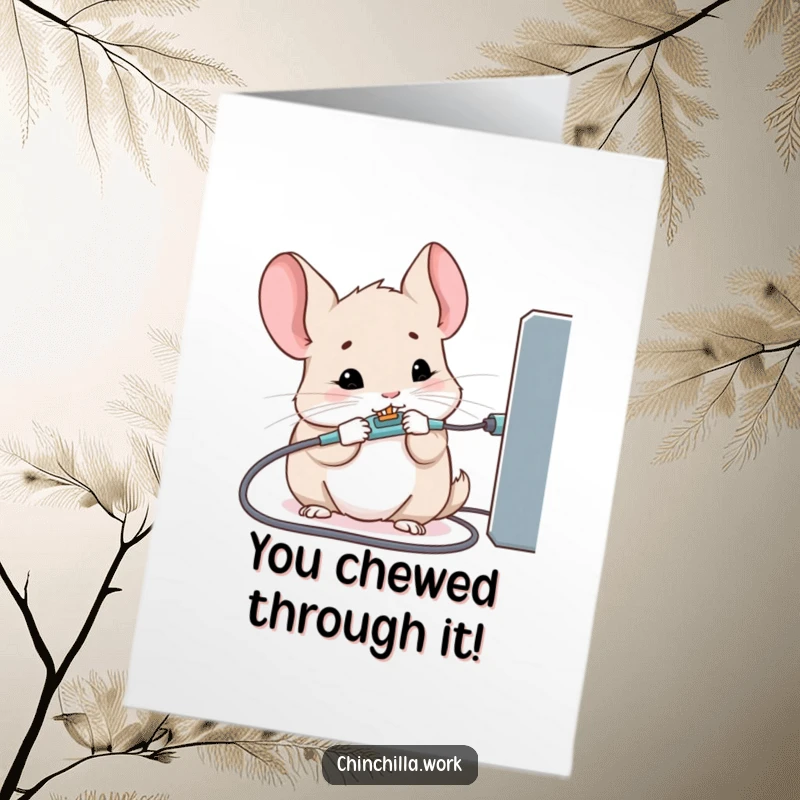 Funny Free Printable Congrats Card: Kawaii chinchilla caught in the act of chewing a charging cable, great for techie celebrations.