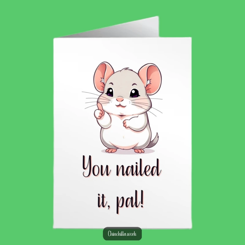 Free Printable Congrats Card: Chinchilla's Thumbs Up, Great Job, Funny Downloadable Gift