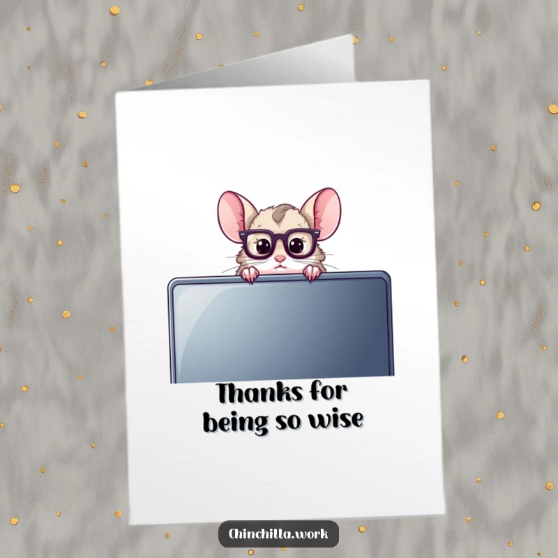 Funny Free Printable thank you card with a chinchilla in glasses peeking over a monitor, expressing gratitude with humor.