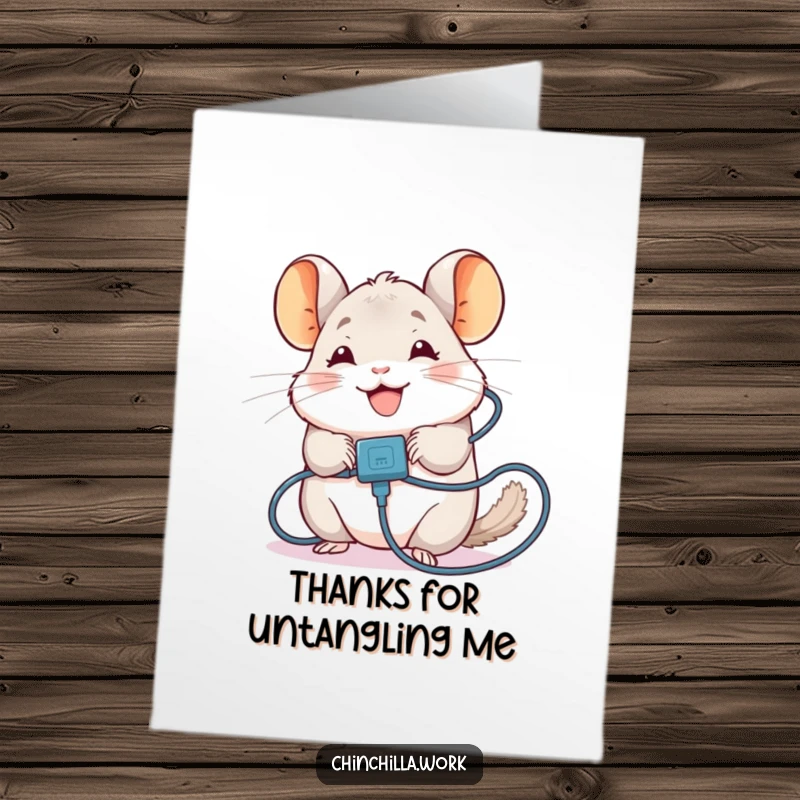 Funny Free Printable Thank You Card: Chinchilla tangled in a charging cable, smiling through the electronic mishap.
