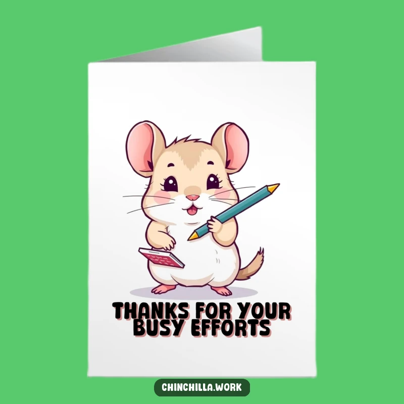 Free Printable Thank You Card: Busy Chinchilla Appreciation Humor, Downloadable Greeting, Funny DIY Gift
