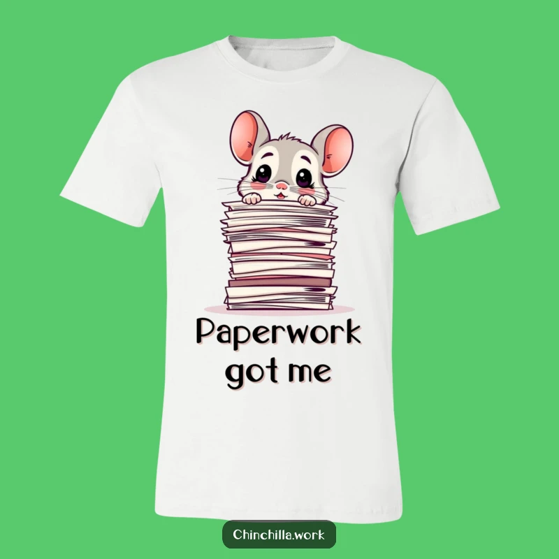 Funny T-Shirt: Chinchilla Lost in Papers Tee, Comical Office Gift